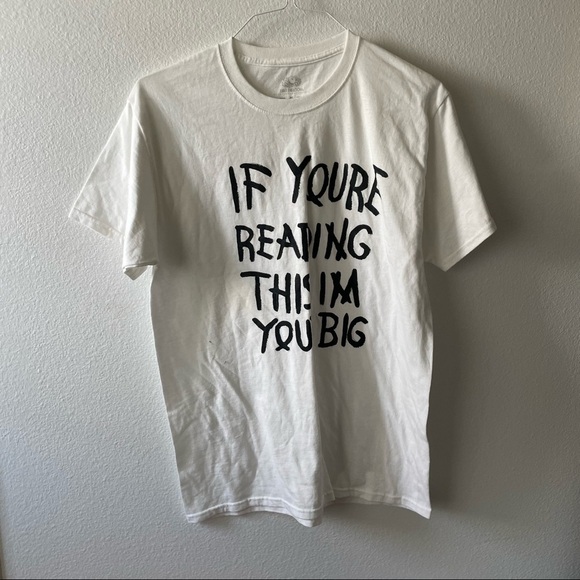 Handmade If You're Reading This I'm Your Big Graphic Tee - Picture 1 of 4